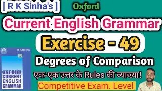 Ex 49 | Oxford current English grammar | degree in English grammar with examples
