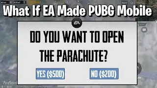 What If EA Made PUBG Mobile