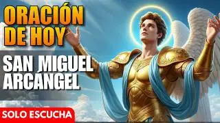 Oración de Hoy a San Miguel Arcángel - Jornada de San Miguel