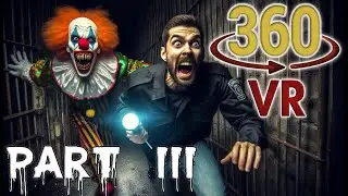 360&deg; Clown Horror Asylum - PART III | Art the Clown & Pennywise | VR Horror Video Experience