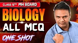 CLASS 12TH BIOLOGY | COMPLETE MCQ ONE SHOT | MH BOARD BIOLOGY | #dcjnata #hsc2026 #biology