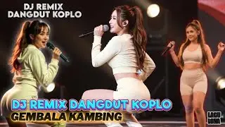 DJ REMIX DANGDUT KOPLO | GEMBALA KAMBING | DANGDUT KOPLO TERBARU 2026 #dj #remix #dangdut #koplo