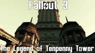 Fallout 3- The Legend of Tenpenny Tower