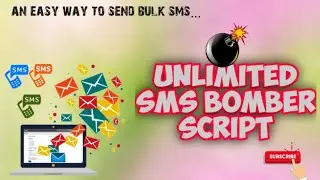 Unlimited free SMS bomber script online | send bulk sms for free | spam with bulk sms | tech view