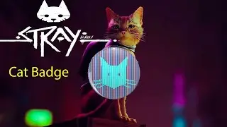 [STRAY] Find Cat Badge in Stray / Midtown