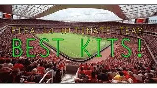 FIFA 15 ULTIMATE TEAM BEST KITS!