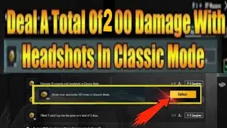 Deal A Total Of 200 Damage with Headshots In Classic Mode