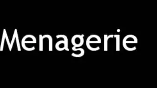 How to Pronounce Menagerie