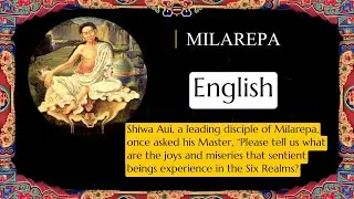The songs of Milarepa; The joys and miseries that sentient beings experience in the Six Realms?