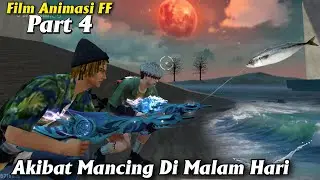 AKIBAT MANCING DI MALAM HARI - FILM ANIMASI FF #4 