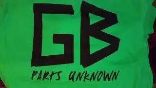 2018 Parts Unknown, Bitches!!!!