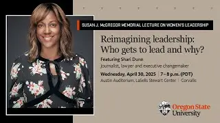 LIVESTREAM: 2025 Susan J. McGregor Memorial Lecture on Women's Leadership