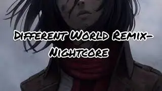 Different World (Emanse Remix)➙「Nightcore」
