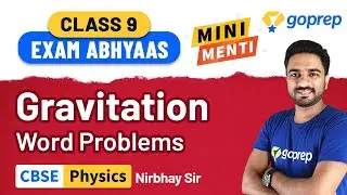 Gravitation | Word Problems | CBSE | Class 9 Physics | Nirbhay Sir | NCERT | Goprep