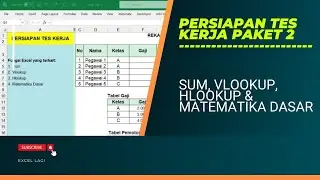 PERSIAPAN TES KERJA | PAKET 2 | FUNGSI SUM I VLOOKUP I  HLOOKUP  |  MATEMATIKA DASAR