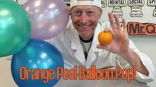 Orange Peel Balloon Pop!