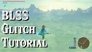 Blss Tutorial | Zelda Botw glitch