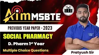 MSBTE D.PHARM 1st YEAR SOCIAL PHARMACY- 2023 PREVIOUS YEAR QUESTION PAPER MCQ'S #msbte
