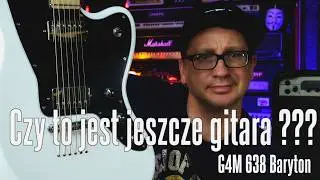 Czy to jest jeszcze gitara? - G4M 638 baryton BASS VI - FOG