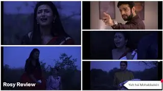 Yeh Hai Mohabbatein | इशिता के वजह से हुई रुही की मौत  |Full Episode today| Review | #starplus
