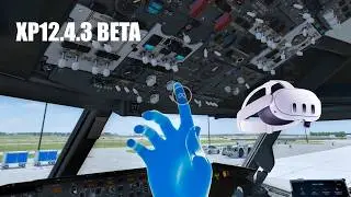 [X-Plane 12] XP12.4.3 Beta Hand Tracking: Is this VR Heaven? | Meta Quest 3 RTX 4080S