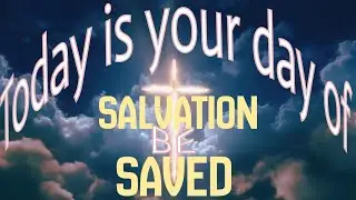 Today Is Your Day of Salvation: Be Saved - Park Street Church of God In Christ