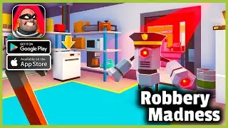 Robbery Madness: Classic Thief Game Gameplay Walkthrough (Android, iOS) - Part 1
