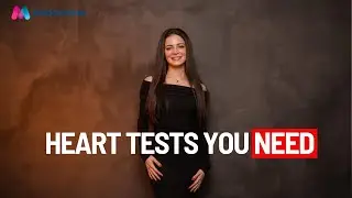 Heart Health Check-up Guide | Heart Tests You Need