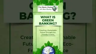 What is Green Banking?