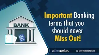 Important banking terms that you should never miss out!