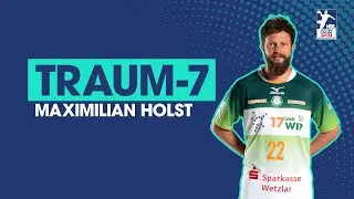 Meine Traum-7: Max Holst (HSG Wetzlar)
