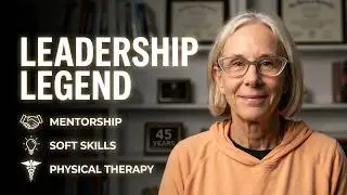 The Real Leadership Skills PTs Need (From a Retiring Legend)