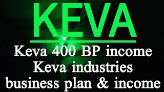 Доход Keva 400 BP ||Бизнес-план и доход Keva Industries
