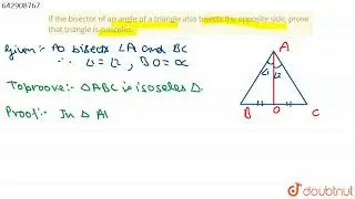 If the bisector of an angle of a triangle also bisects the opposite side, prove that triangle is...