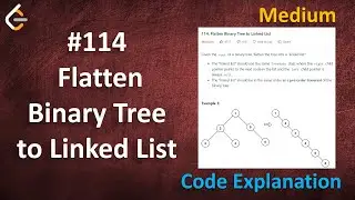 Flatten Binary Tree to Linked List | Live Coding with Explanation | Leetcode - 114