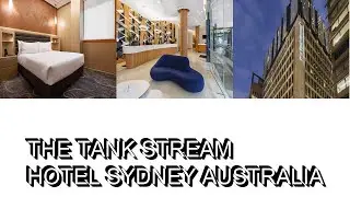 The Tank Stream Hotel Sydney Australia