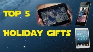 Top 5 Holiday Gifts! (2012)