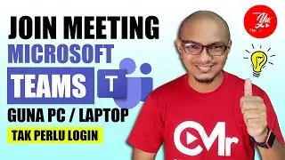 CARA JOIN MEETING MICROSOFT TEAMS MELALUI PC ATAU LAPTOP SEBAGAI GUEST (TAK PERLU LOGIN)