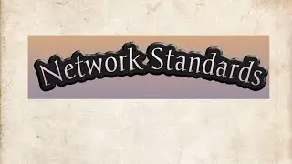 What are types of network standards? name the organizations to define network standards.