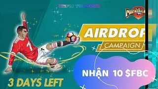 FootBallCoin - Airdrop Nhận 10 $FBC - Sofm Trading