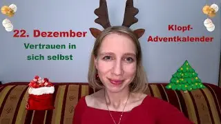 22. Dezember 2024: Vertrauen in sich selbst I Tapflow - Klopf mit Katharina