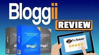 Bloggii Review - DON'T MESS THIS UP! - GRAB MY KILLER BONUS HERE!