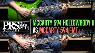 PRS USA Core McCarty 594 Hollowbody II VS McCarty 594 FMT Review (No Talking)