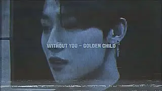golden child - without you // slowed & reverb