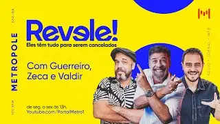 Revele - Zeu Brito, Maria Menezes e Cyria Campos - 22/01/2025