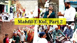 Mahfil E Kul Hazrat Mukhtar Nizami RA | Baba Nizami | Part2 | Muadaha Vlog | Akbar Ahmad