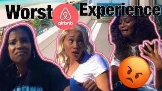 STORY TIME - OUR AIRBNB WAS A SCAM