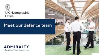 Working at the UKHO &ndash; Meet our defence team | UK Hydrographic Office
