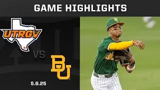 UT Rio Grande Valley vs. Baylor (5.6.25) Highlights | 2025 Big 12 Baseball