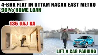 Luxury 4 BHK Flat | 135 Yard | Uttam Nagar East | Home Loan Available